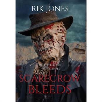 Scarecrow Bleeds