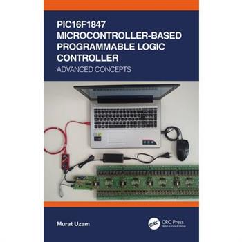 PIC16F1847 Microcontroller-Based Programmable Logic Controller