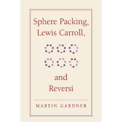 Sphere Packing, Lewis Carroll, and Reversi