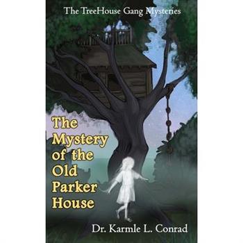 The Mystery of the Old Parker House