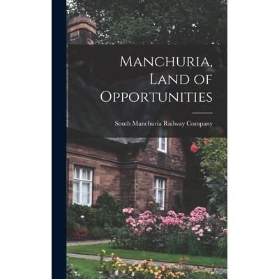 Manchuria, Land of Opportunities