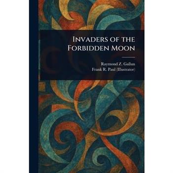 Invaders of the Forbidden Moon