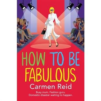 How to be Fabulous