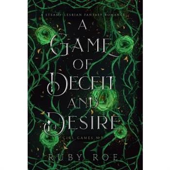 A Game of Deceit and Desire