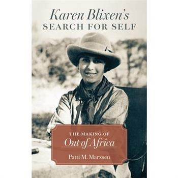 Karen Blixen's Search for Self