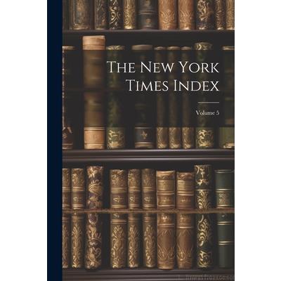 The New York Times Index; Volume 5
