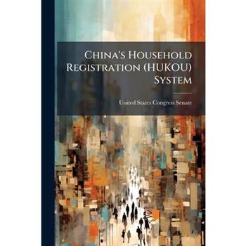China's Household Registration (HUKOU) System