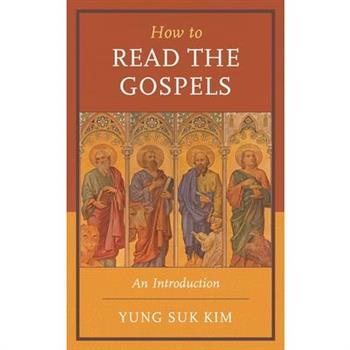 How to Read the Gospels