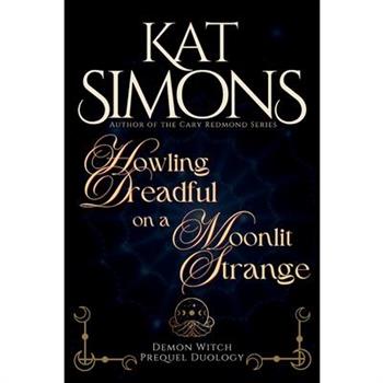 Howling Dreadful on a Moonlit Strange