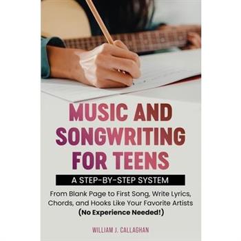 Music and Songwriting for Teens