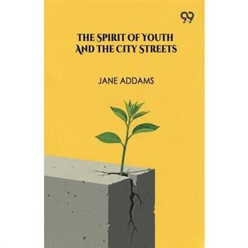 The Spirit Of Youth And The City Streets
