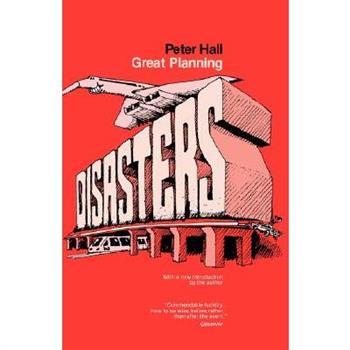 Great Planning Disasters