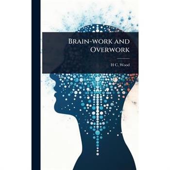 Brain-work and Overwork