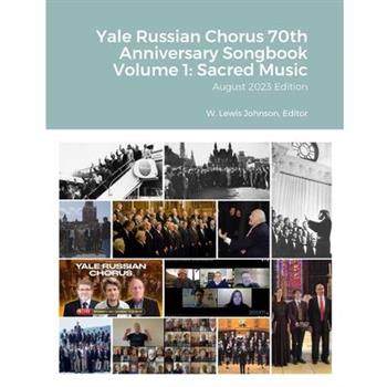 Yale Russian Chorus 70th Anniversary Songbook