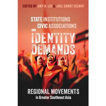 State Institutions, Civic Associations, and Identity Demands