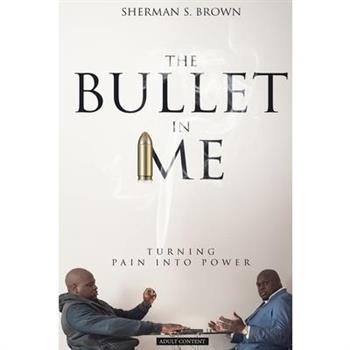 The Bullet In Me