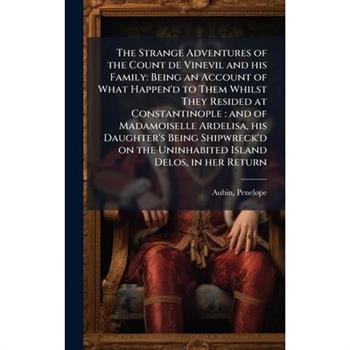 The Strange Adventures of the Count de Vinevil and his Family