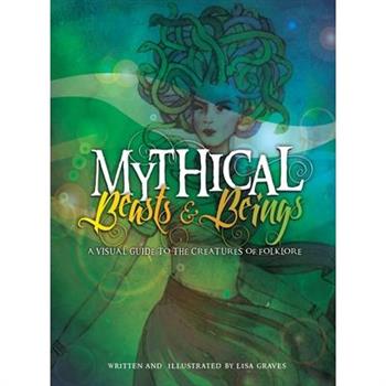 Mythical Beasts and Beings