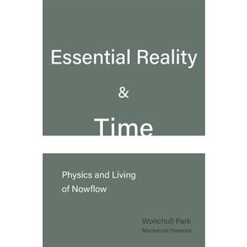 Essential Reality & Time
