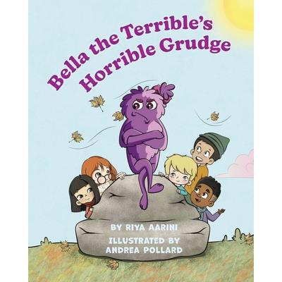 Bella the Terrible's Horrible Grudge