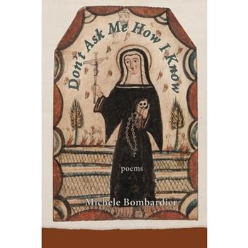 Don't Ask Me How I Know