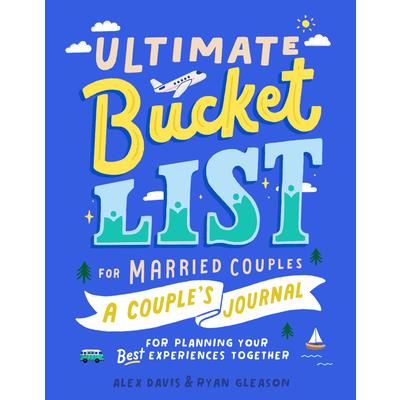 Ultimate Bucket List for Married Couples