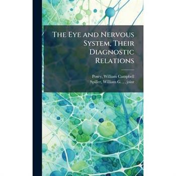 The Eye and Nervous System, Their Diagnostic Relations