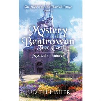 The Mystery of Bentrowan Tree Castle
