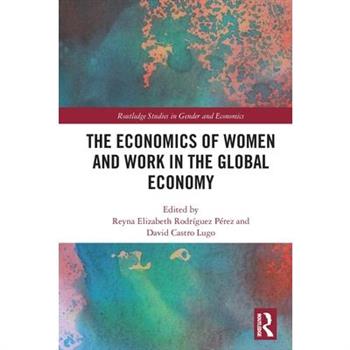 The Economics of Women and Work in the Global Economy