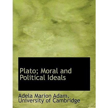 Plato; Moral and Political Ideals