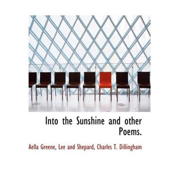 Into the Sunshine and Other Poems.