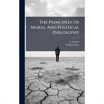 The Principles Of Moral And Political Philosophy
