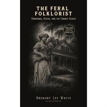 The Feral Folklorist