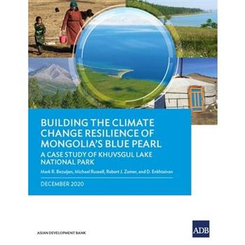 Building the Climate Change Resilience of Mongolia’s Blue Pearl