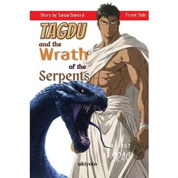 Tagdu and the Wrath of the Serpents The Classic Indian Manga