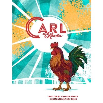 Carl the Rooster