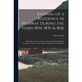 Journal of a Residence in Norway During the Years 1834, 1835, & 1836