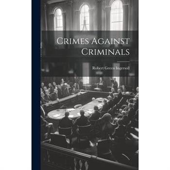 Crimes Against Criminals