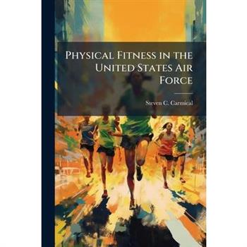 Physical Fitness in the United States Air Force