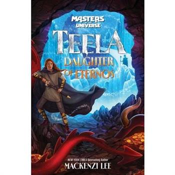 Masters of the Universe (Film): Teela: Daughter of Eternos