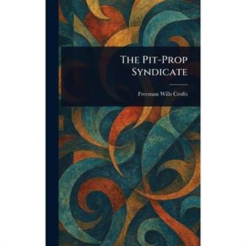 The Pit-Prop Syndicate
