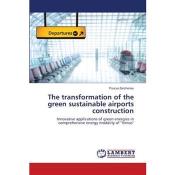 The transformation of the green sustainable airports construction