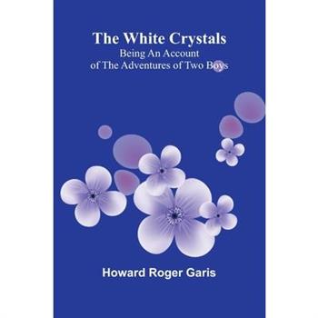 The White Crystals