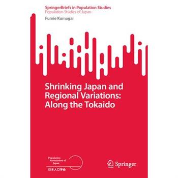 Shrinking Japan and Regional Variations: Along the Tokaido