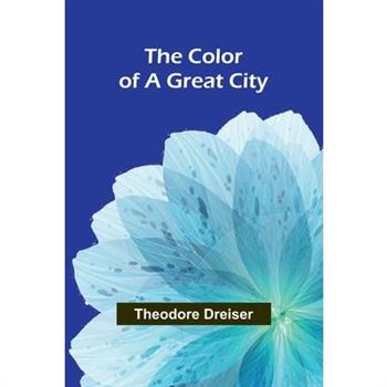 The Color Of A Great City