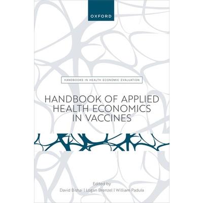 Handbook of Applied Health Economics in Vaccines