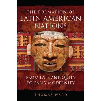The Formation of Latin American Nations