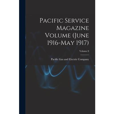 Pacific Service Magazine Volume (June 1916-May 1917); Volume 8