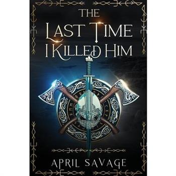 The Last Time I Killed Him