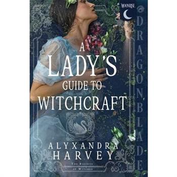 A Lady's Guide to Witchcraft
